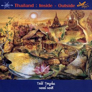 Todd Tongdee: Thailand: Inside - Outside