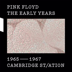 Pink Floyd: 1965-67 Cambridge St/ation
