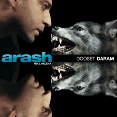 Arash, Helena: Dooset Daram (feat. Helena) (Radio Version)