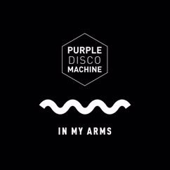 Purple Disco Machine: In My Arms (Extended Mix)