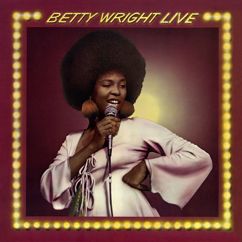 Betty Wright: You Can't See for Lookin' (Live)