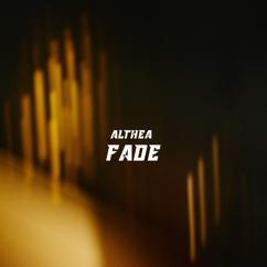 Althea: Fade