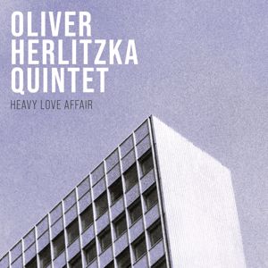 Oliver Herlitzka Quintet & Oliver Herlitzka: Heavy Love Affair