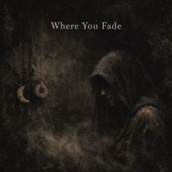 Nereth & Eiyra: Where You Fade