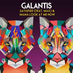 Galantis: Mama Look at Me Now