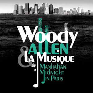 Various Artists: Woody Allen & la musique : de Manhattan à Midnight in Paris