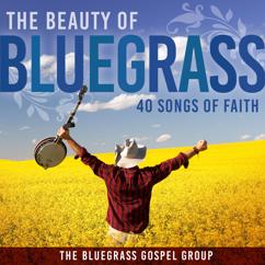 The Bluegrass Gospel Group: Only Trust Him