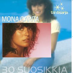 Mona Carita: Vastarakastunut - Love's Gotta Hold on Me
