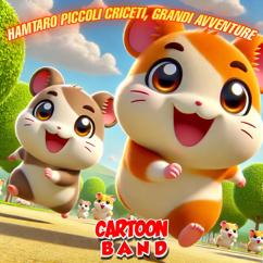 Cartoon Band: Hamtaro Piccoli Criceti, Grandi Avventure