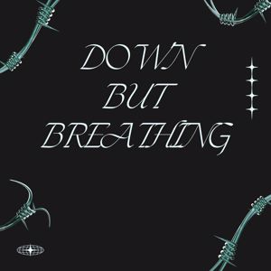 Down But Breathing: Iron Horizon