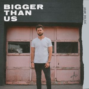 Adam Doleac: Bigger Than Us