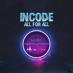Incode: All for All (Original Mix)