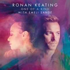 Ronan Keating, Emeli Sandé: One Of A Kind