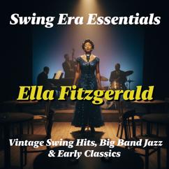 Ella Fitzgerald: Swing Era Essentials: Vintage Swing Hits, Big Band Jazz & Early Classics