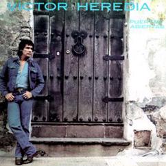Victor Heredia: Puertas Abiertas, Puertas Cerradas