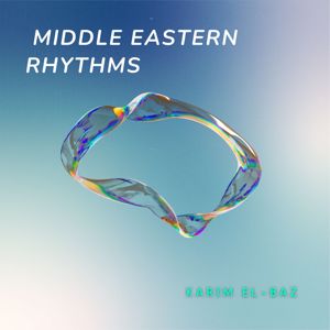 Karim El-Baz: Middle Eastern Rhythms