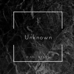 Rianu Keevs: Unknown (Original Mix)