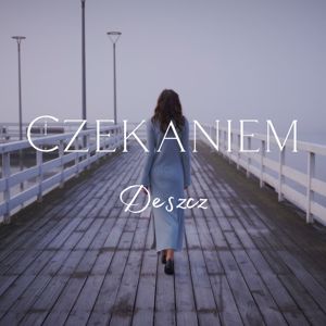 Czekaniem: Deszcz