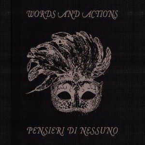 Words and Actions: Pensieri di nessuno
