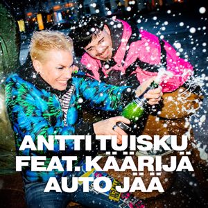 Antti Tuisku, Käärijä: Auto jää (feat. Käärijä)