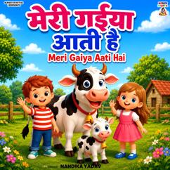 Nandika Yadav: Meri Gaiya Aati Hai