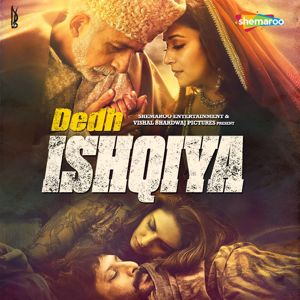 Vishal Bhardwaj: Dedh Ishqiya (Original Motion Picture Soundtrack)