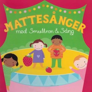 Smultron & Sång: Mattesånger