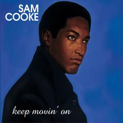 Sam Cooke: Keep Movin' On
