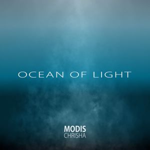 Modis Chrisha: Ocean of Light
