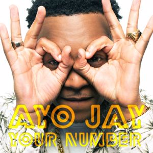 Ayo Jay: Your Number