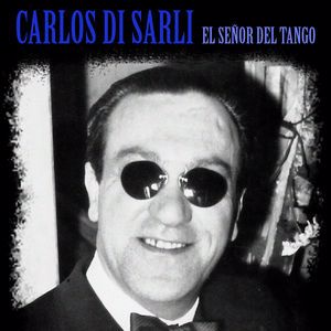 Carlos Di Sarli with Roberto Rufino: Esta Noche de Luna (Remastered)