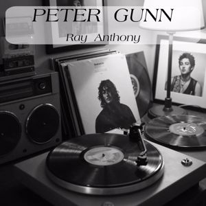 Ray Anthony: Peter Gunn