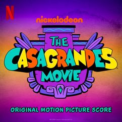 The Casagrandes: The Casagrandes Movie (Original Motion Picture Score) (The Casagrandes MovieOriginal Motion Picture Score)