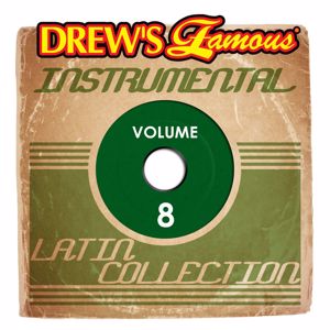 The Hit Crew: Drew's Famous Instrumental Latin Collection (Vol. 8)