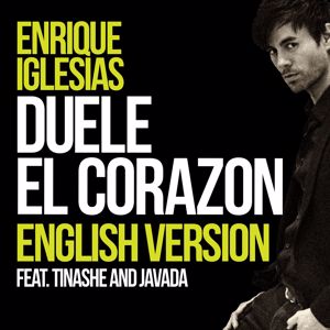Enrique Iglesias feat. Tinashe & Javada: DUELE EL CORAZON (English Version)