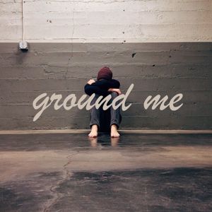Austin Bates: Ground Me - Single