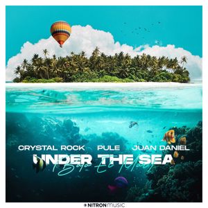 Crystal Rock, Pule & Juan Daniél: Under The Sea (Bajo el Mar)