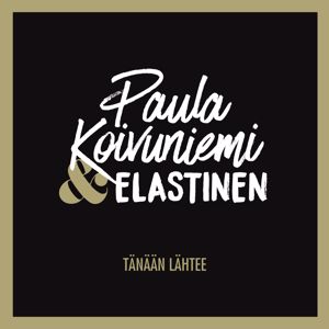 Paula Koivuniemi: Tänään lähtee (feat. Elastinen)