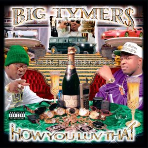 Big Tymers: How You Luv That? Vol. 2