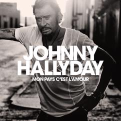 Johnny Hallyday: Mon pays, c'est l'amour