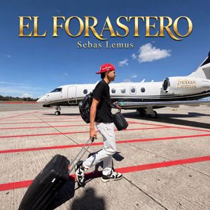 Sebas Lemus: El Forastero