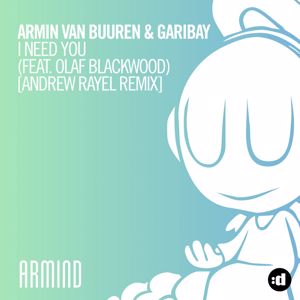 Armin van Buuren & Garibay feat. Olaf Blackwood: I Need You