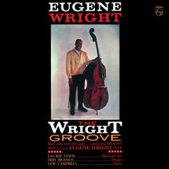 Eugene Wright: Talking And Walking