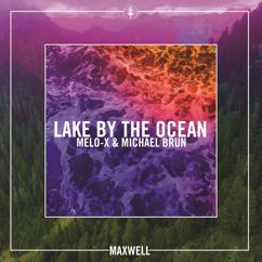 Maxwell: Lake By the Ocean (Michael Brun Remix)
