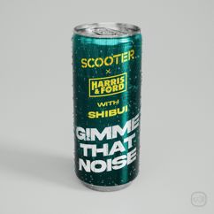 Scooter: Gimme That Noise (Extended Mix)