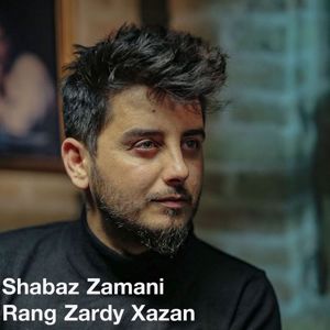 Shabaz Zamani: Rang Zardy Xazan