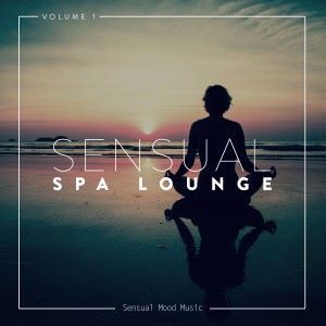 Various Artists: Sensual Spa Lounge, Vol. 1