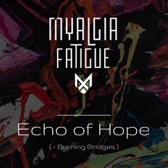 Myalgia Fatigue: Echo of Hope