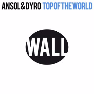 Ansol & Dyro: Top Of The World