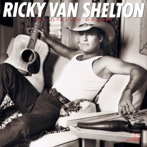 Ricky Van Shelton: Wild-Eyed Dream